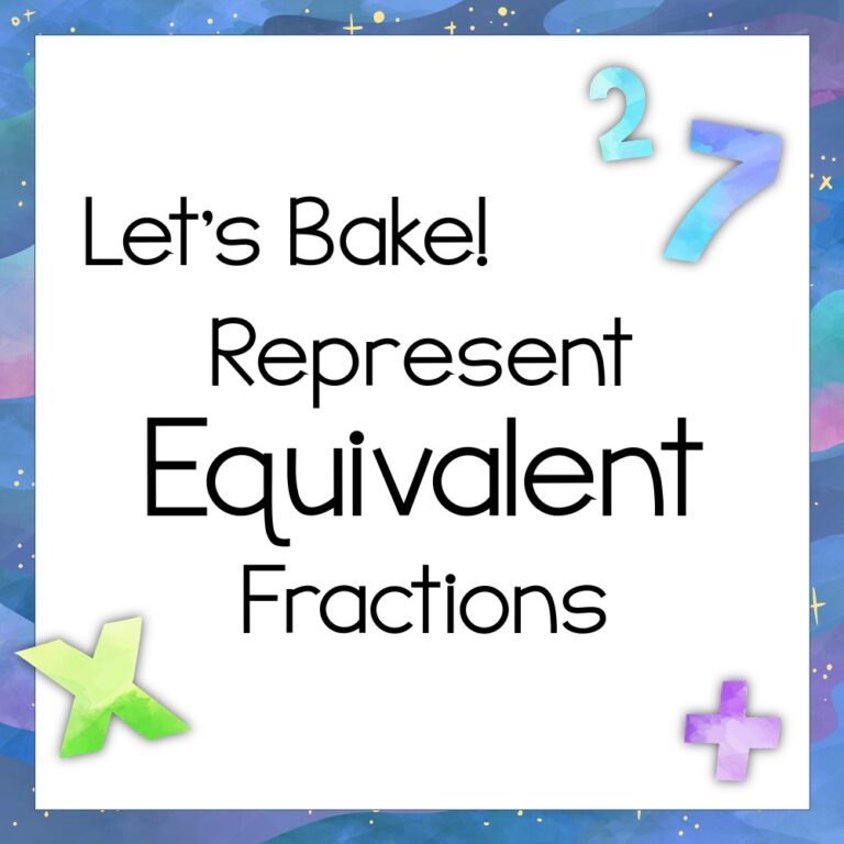 Let’s Bake: Finding Equivalent Fractions