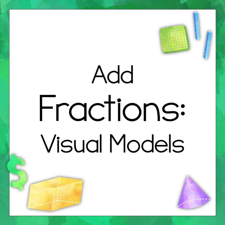 Add Fractions with Visual Models