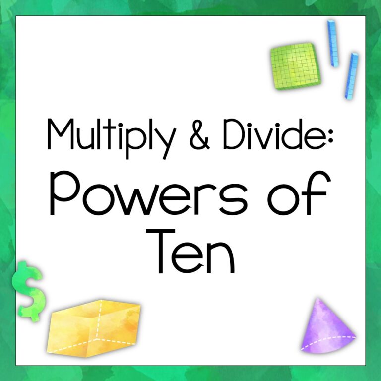 Multiply & Divide by Powers of Ten