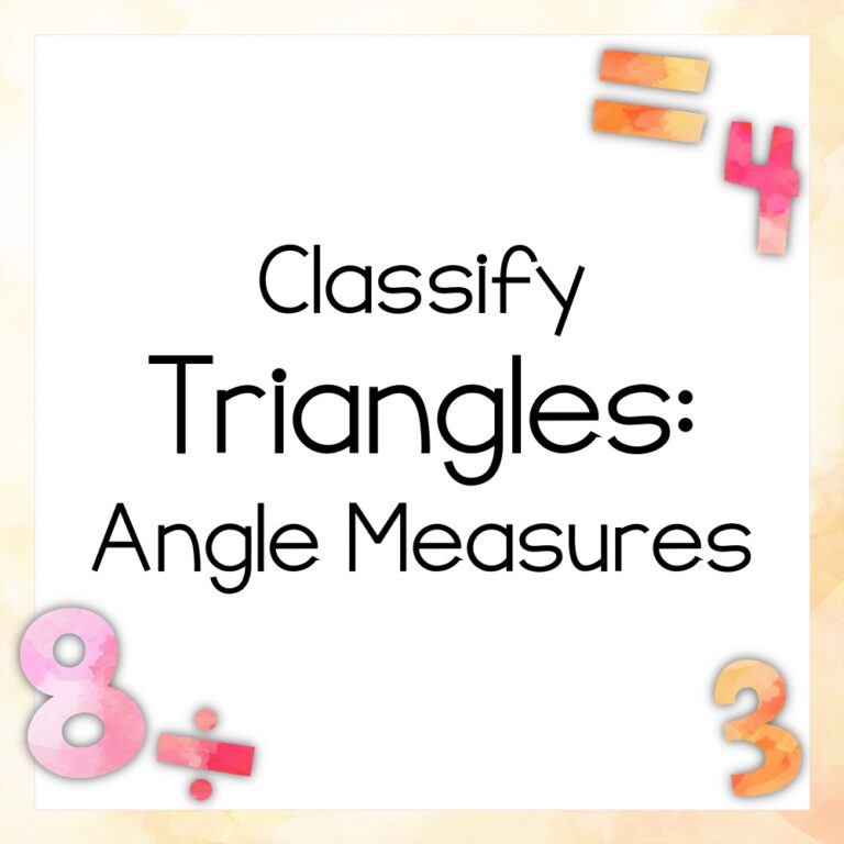 Classify Triangles by Angle Measures