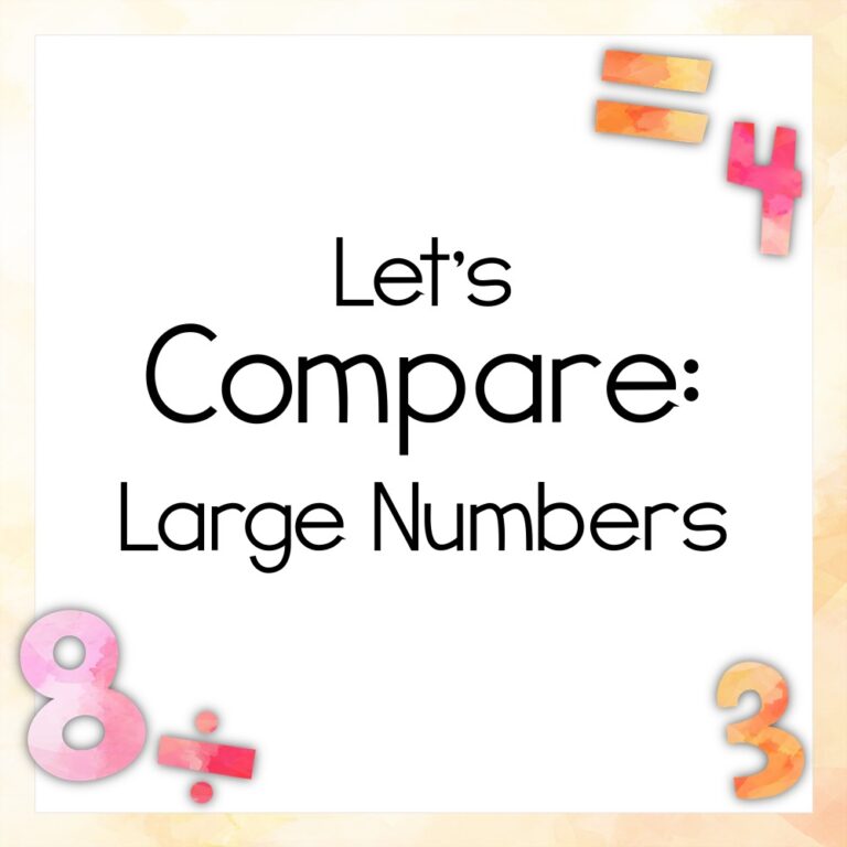 Let’s Compare: Large Numbers