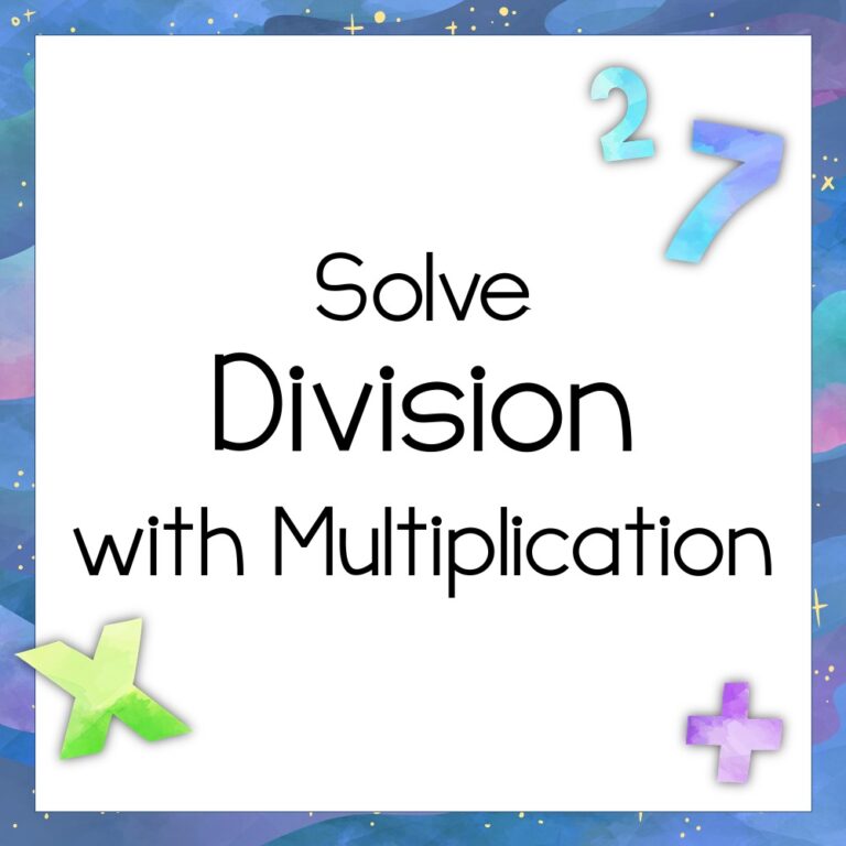 Solve Division With Multiplication