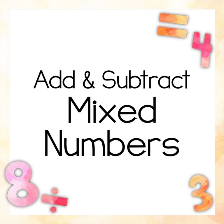 Add & Subtract Mixed Numbers