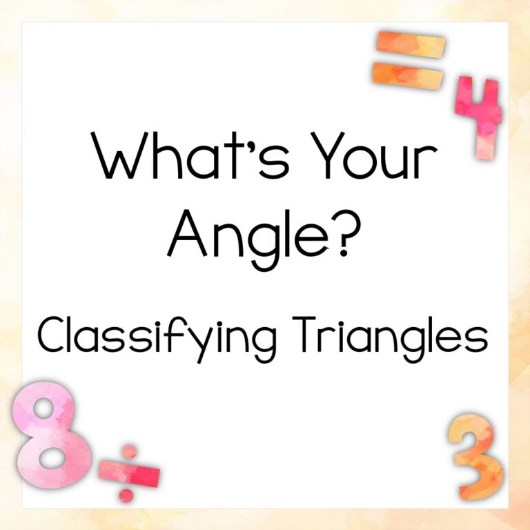 What’s Your Angle? Classifying Triangles