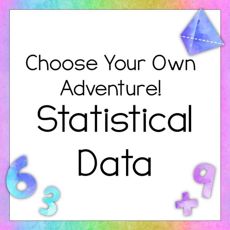 Choose Your Own Adventure! Statistical Data